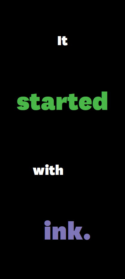 graphic sidebar "it started with ink"